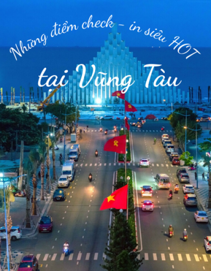 Top 10 Điểm Check-in Siêu Hot Tại Vũng Tàu Không Thể Bỏ Lỡ